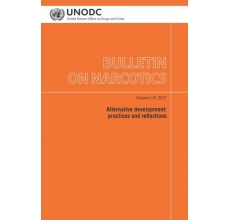 Bulletin on Narcotics: Alternative development: practices and reflections (Volume LXI, 2017)